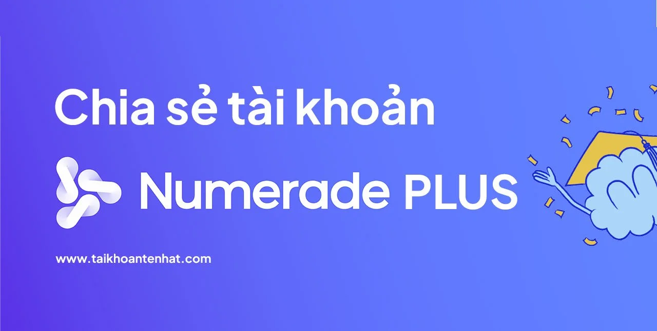 Chia sẻ tài khoản Numerade Plus miễn phí