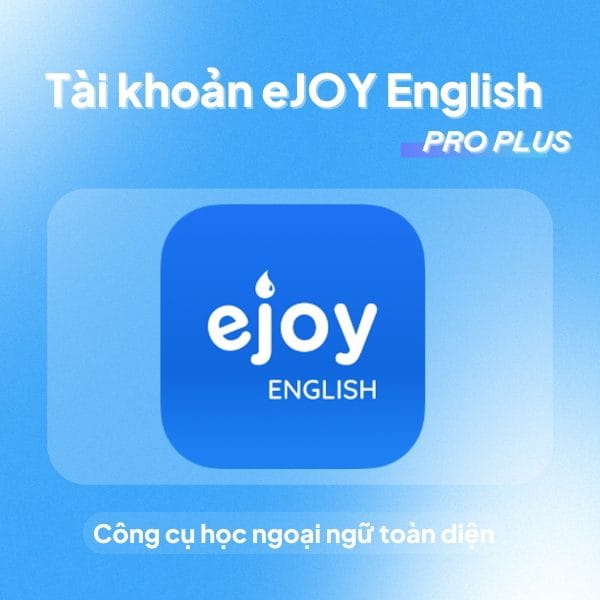 Tài khoản eJOY English Pro Plus
