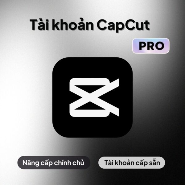 Tài khoản Capcut Pro