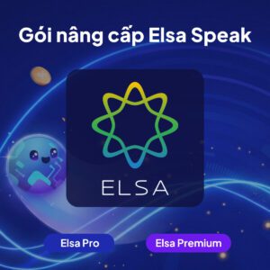 Gói nâng cấp Elsa Pro & Elsa Premium chính chủ